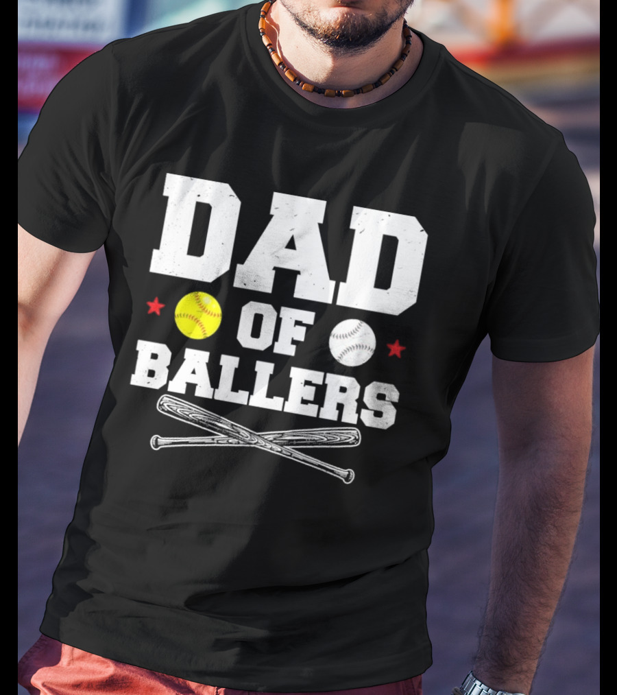 Dad Of Ballers Baseball Softball Crossed Bats Yellow White Balls Red Stars T-Shirt