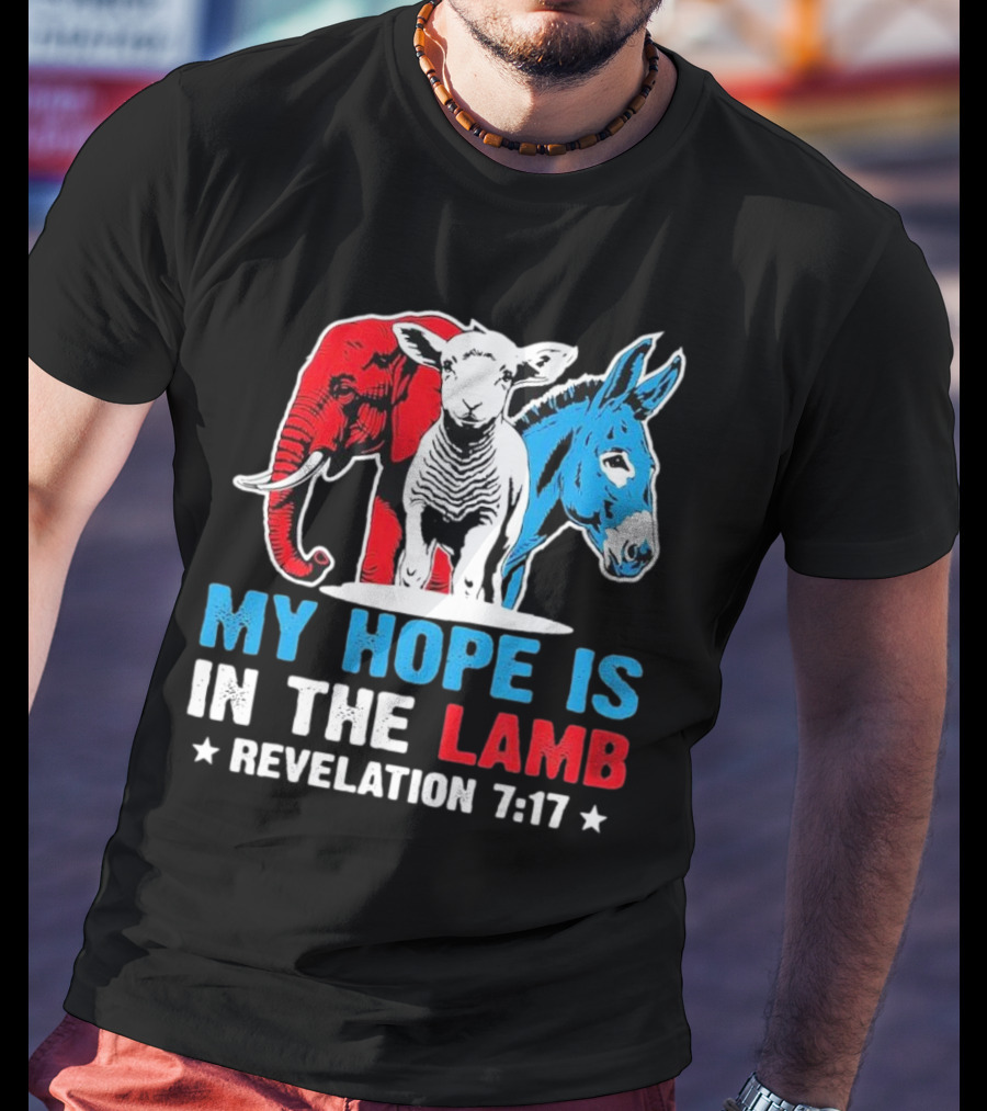 My Hope Is In The Lamb Revelation 7:17 Christian Humor Elephant Donkey T-Shirt