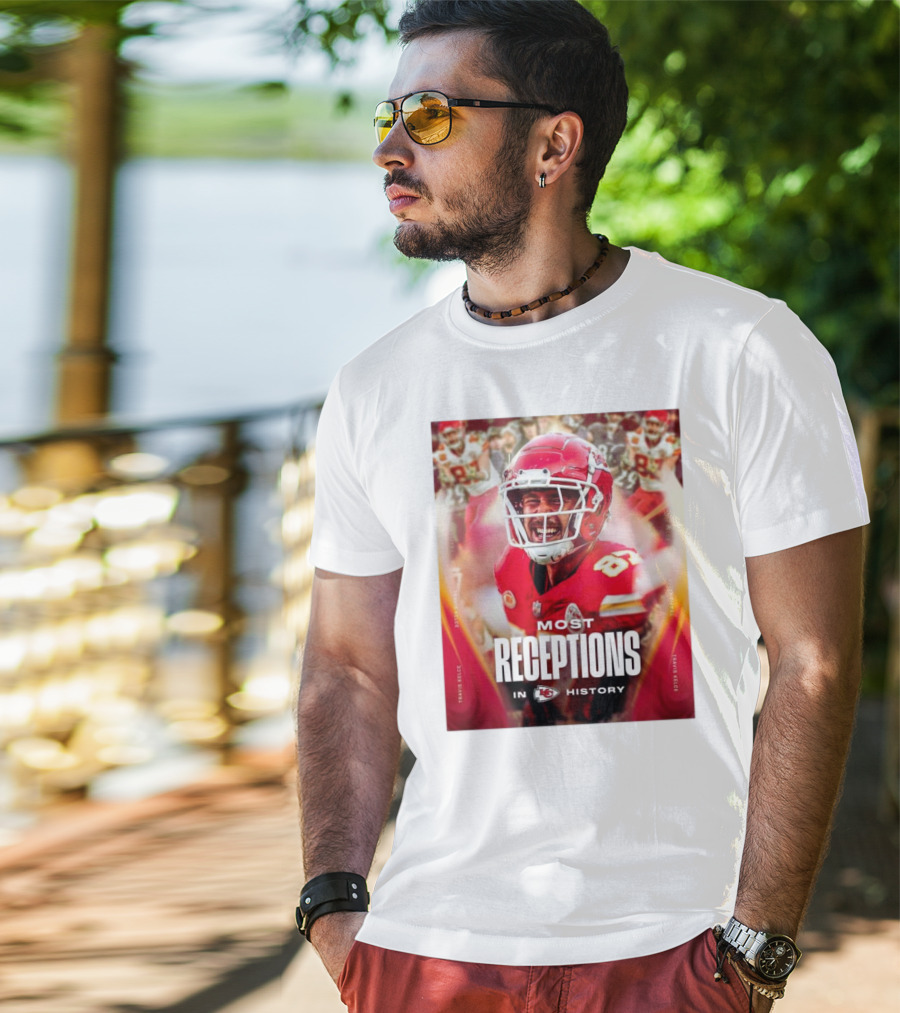 Kansas City Chiefs Travis Kelce Most Receptions In KC Chiefs History NFL Record T-Shirt