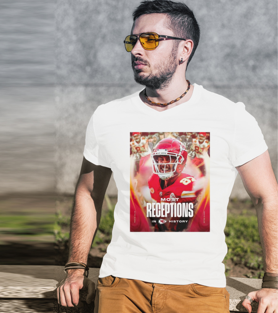 Kansas City Chiefs Travis Kelce Most Receptions In KC Chiefs History NFL Record T-Shirt