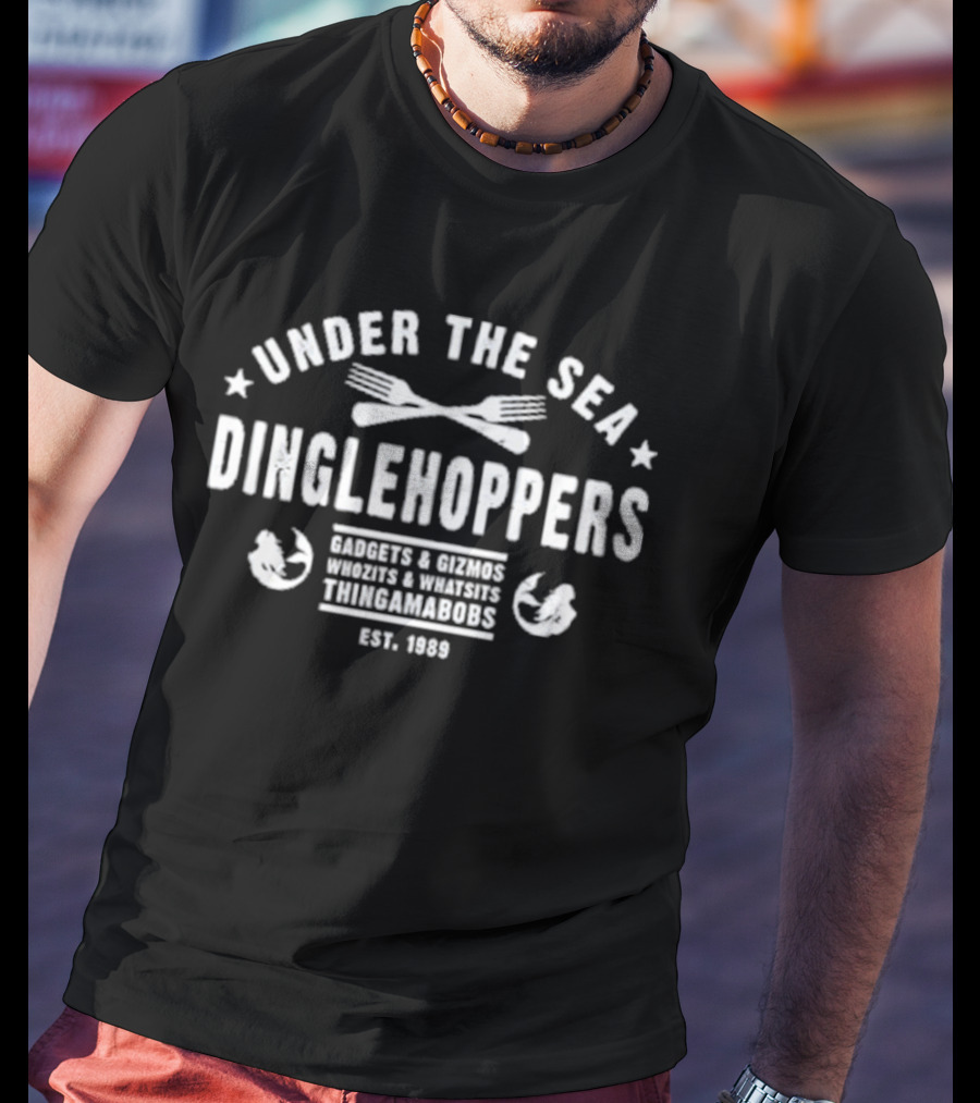 Under The Sea Dinglehoppers Gadgets And Gizmos Whozits And Whatsits Thingamabobs Est 1989 T-Shirt