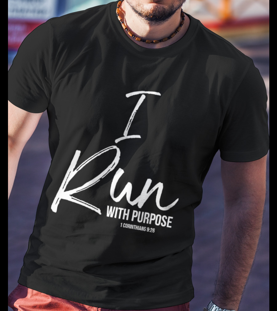 I Run With Purpose 1 Corinthians 9:26 T-Shirt