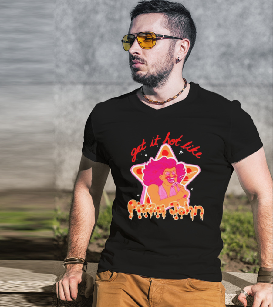 Get It Hot Like Pizza John Star Iconic T-Shirt