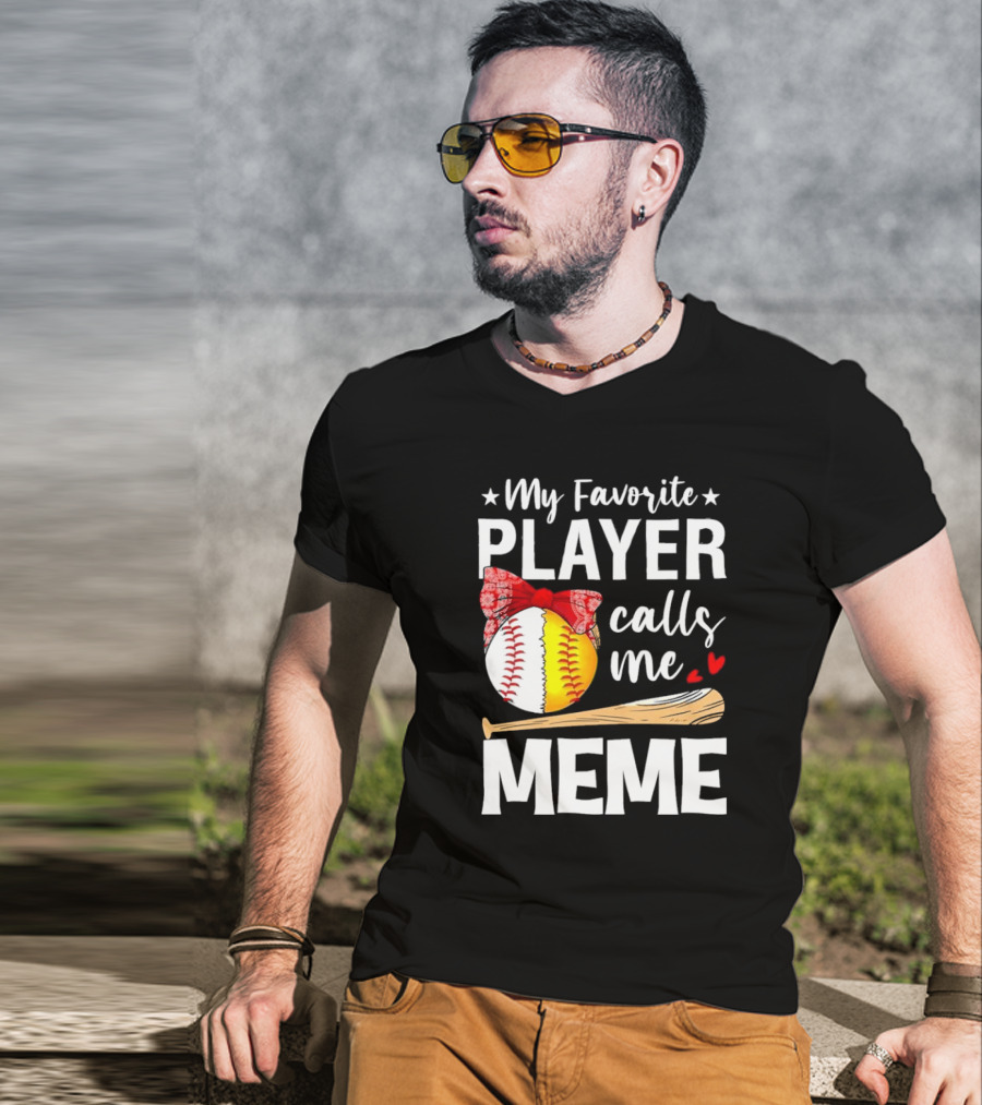 My Favorite Player Calls Me Meme Baseball Softball Bow Heart Bat T-Shirt