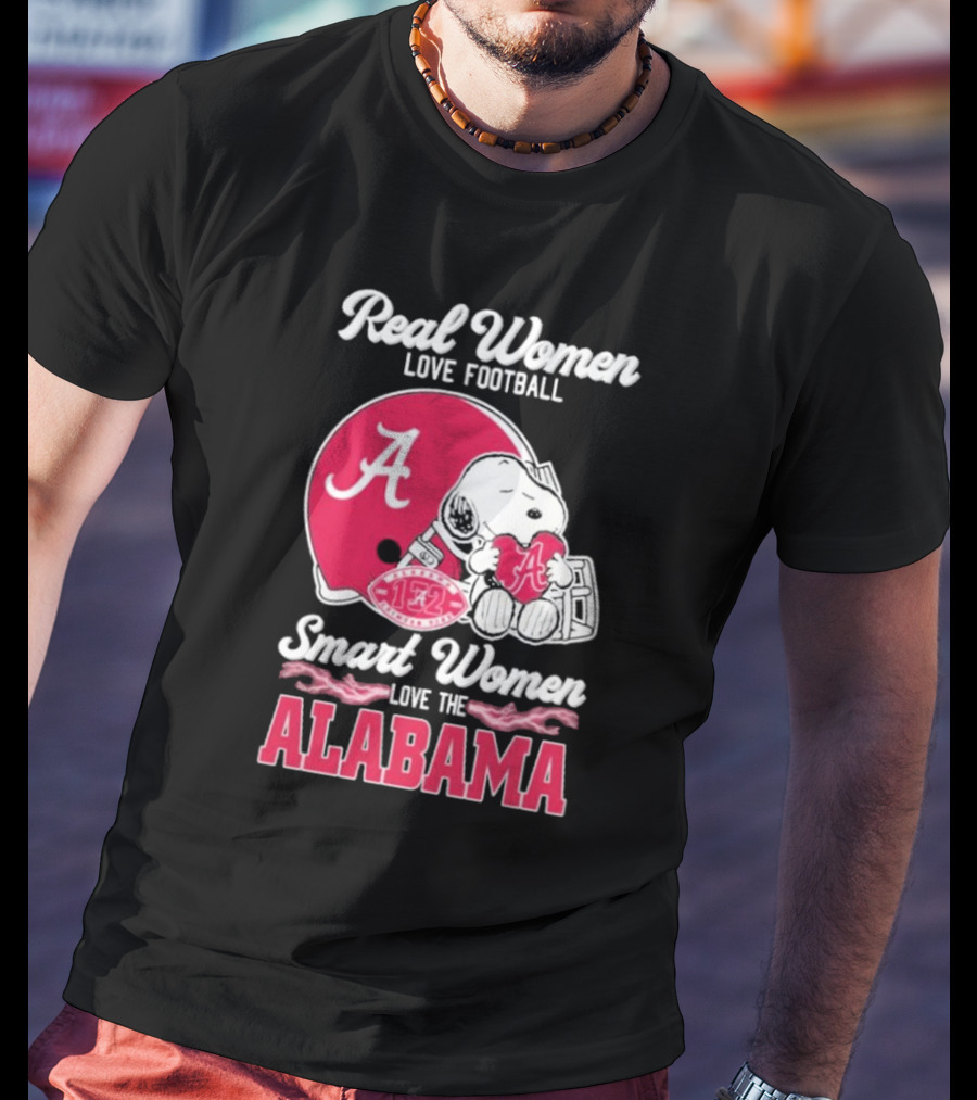 Real Women Love Football Smart Women Love The Alabama Crimson Tide 132 Season Snoopy Helmet T-Shirt