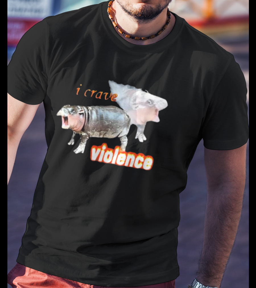 Snazzyseagull I Crave Violence Moo Deng Animal Hybrid Creatures T-Shirt