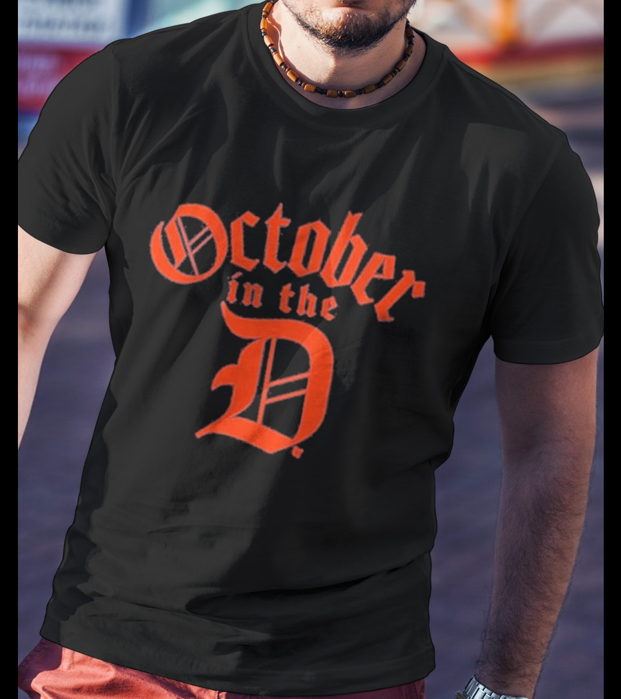 Detroit Tigers October In The D T-Shirt