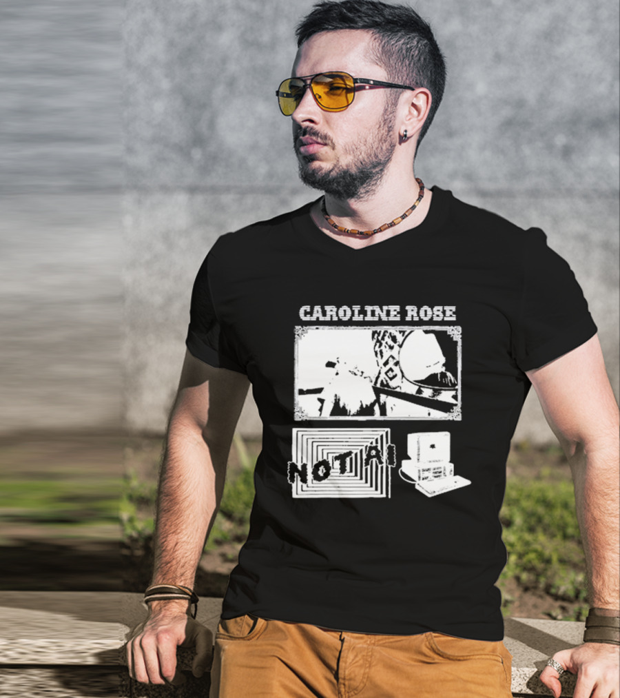 Caroline Rose Not Ai T-Shirt