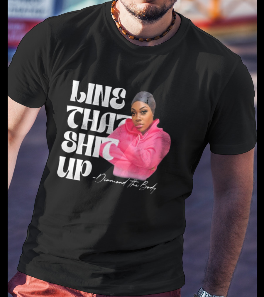 Line That Shit Up Diamond The Body Pink T-Shirt