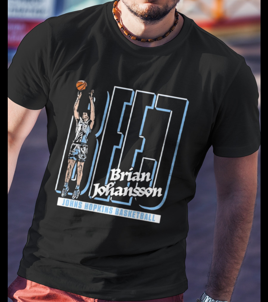 Brian Johansson BEJJ Johns Hopkins Basketball T-Shirt