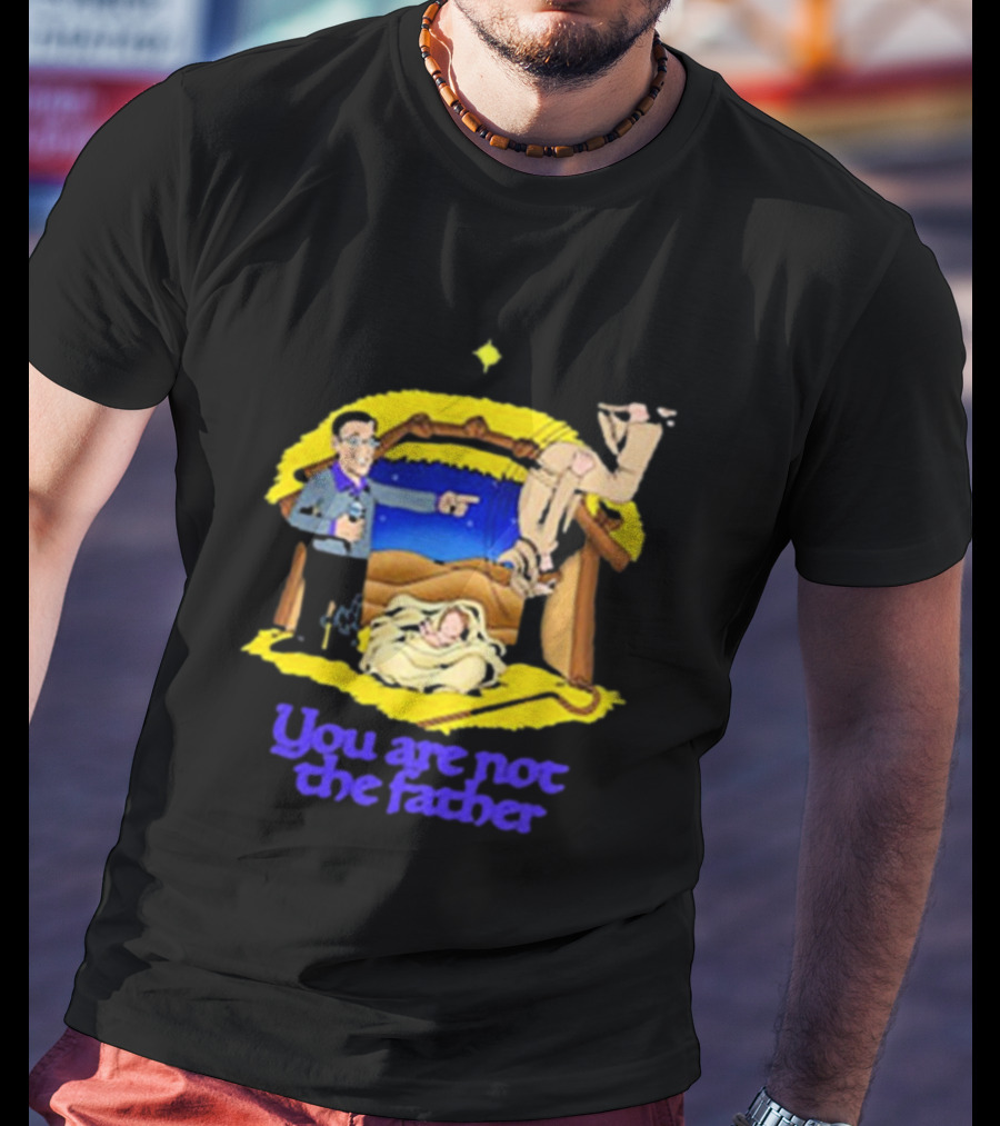 You Are Not The Father Shithead Steve Manger Scene With Judge Figure T-Shirt