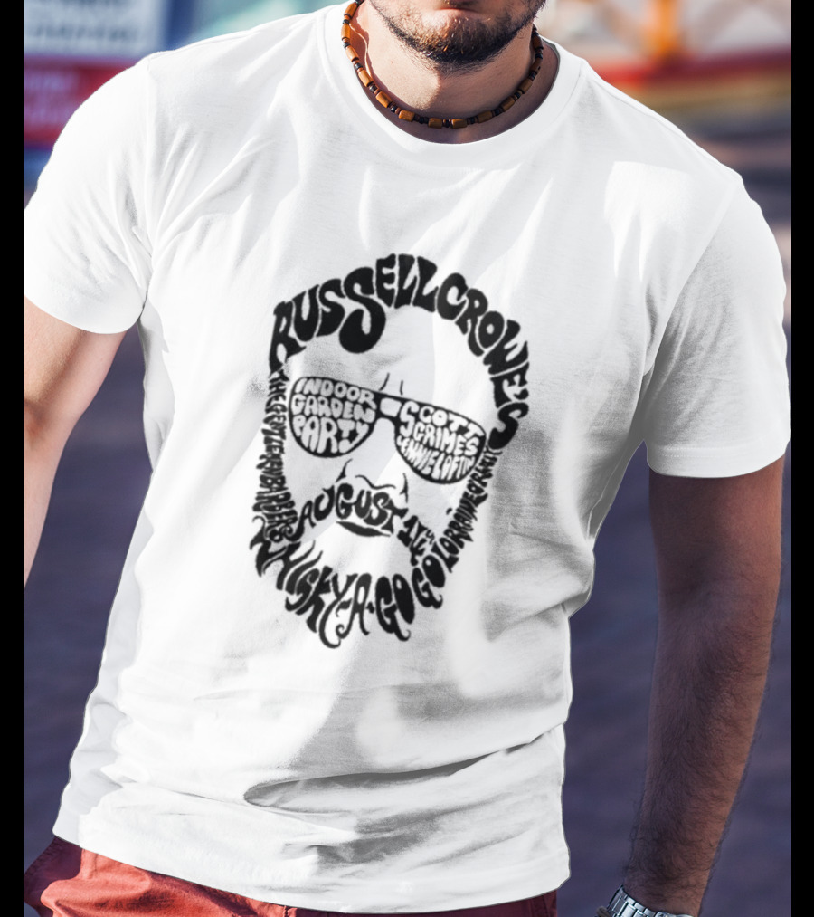 Russell Crowe's Indoor Garden Party Whisky A Go Go August 4 By Scott Grimes And Jamie Ryan With Gareth Blayney T-Shirt
