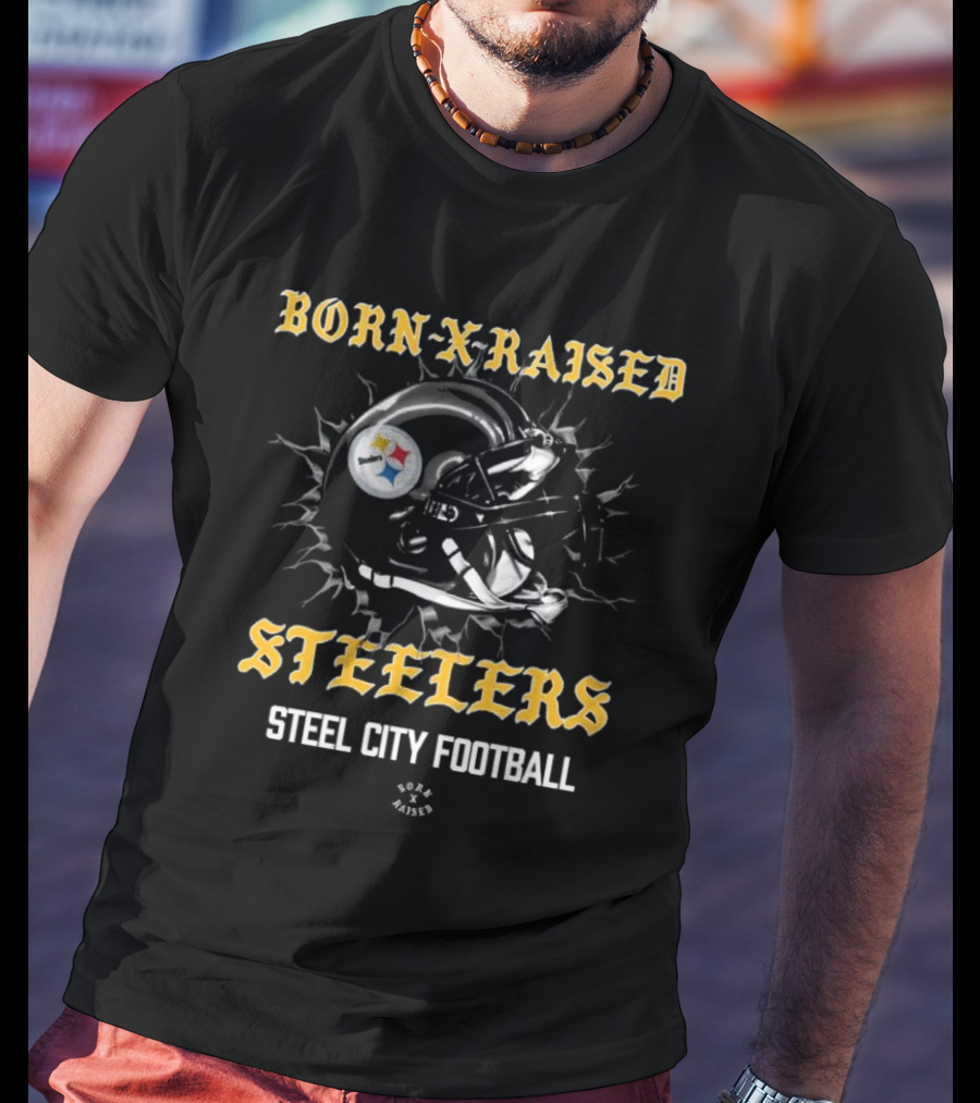 Born X Raised Steelers Steel City Football Helmet T-Shirt