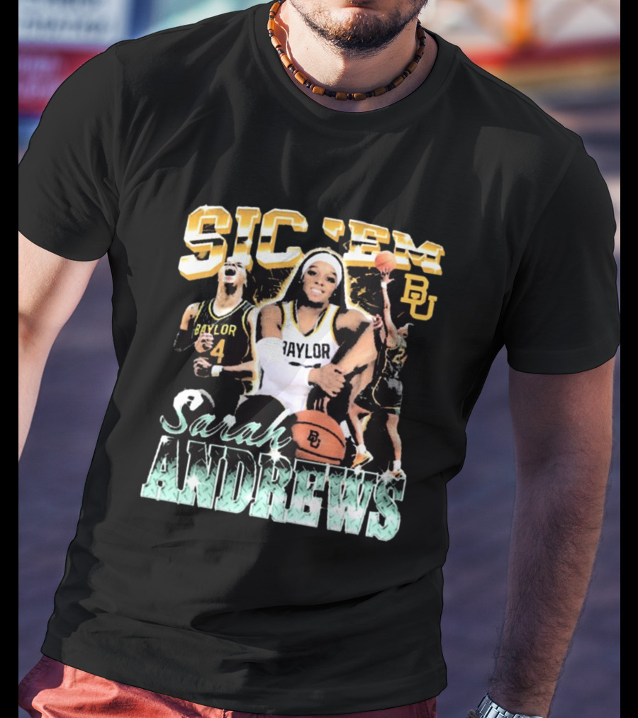 Sic 'Em Baylor Bears Sarah Andrews Basketball 90s BU T-Shirt