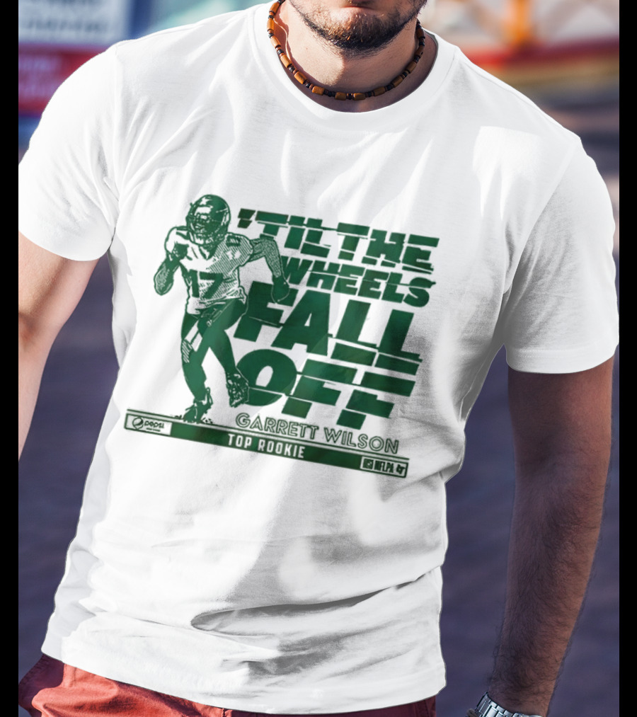 ‘Til The Wheels Fall Off Garrett Wilson Top Rookie New York Jets NFL T-Shirt