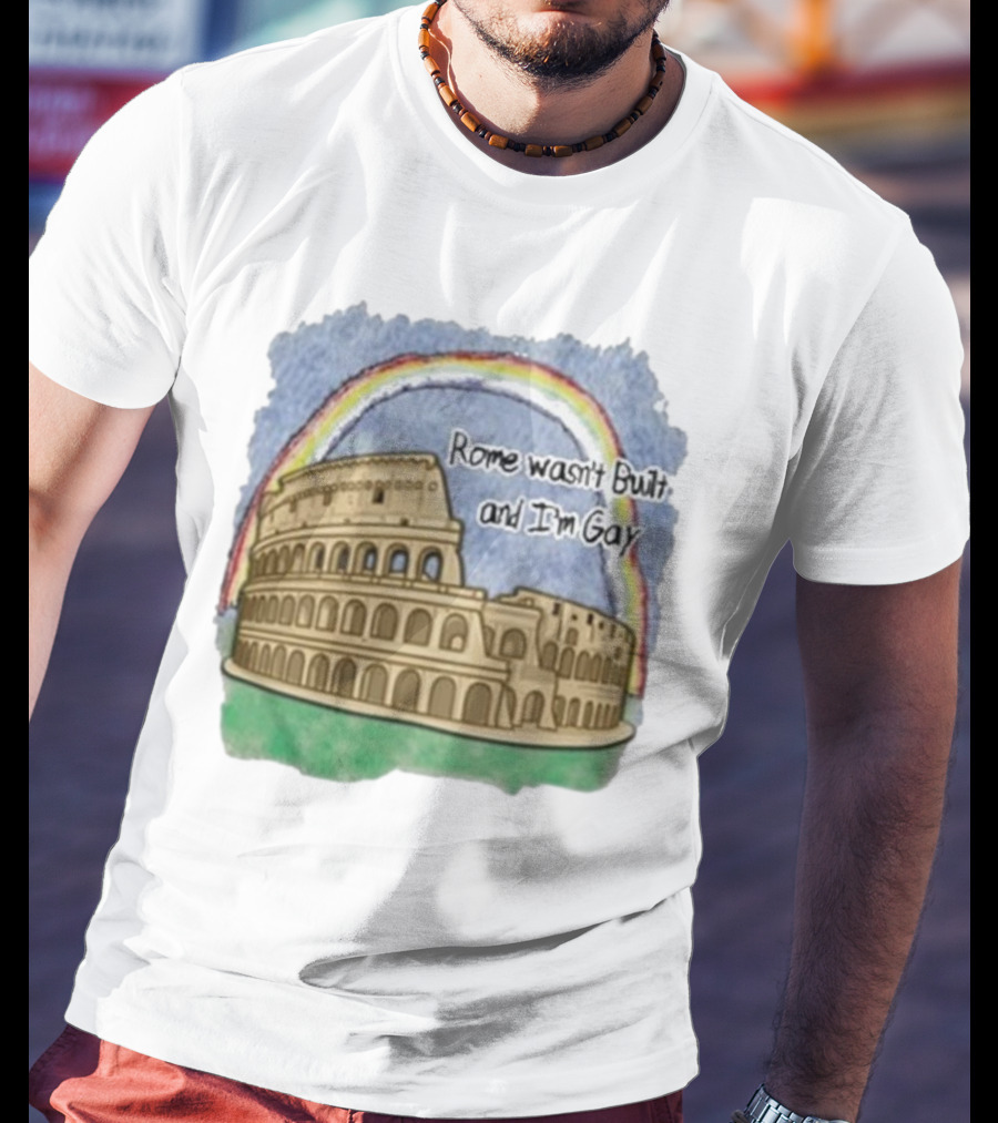 Marcuspork Rome Wasn’t Built And I’m Gay With Colosseum And Rainbow T-Shirt