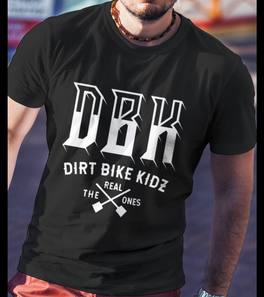 DBK Dirt Bike Kidz Real Ones Shovel Soldier T-Shirt