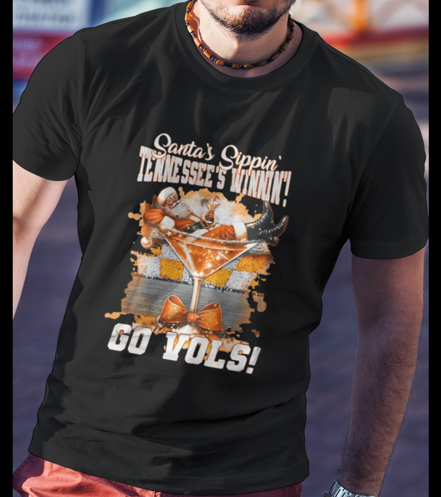 Santa's Sippin' Tennessee's Winnin' Go Vols T-Shirt