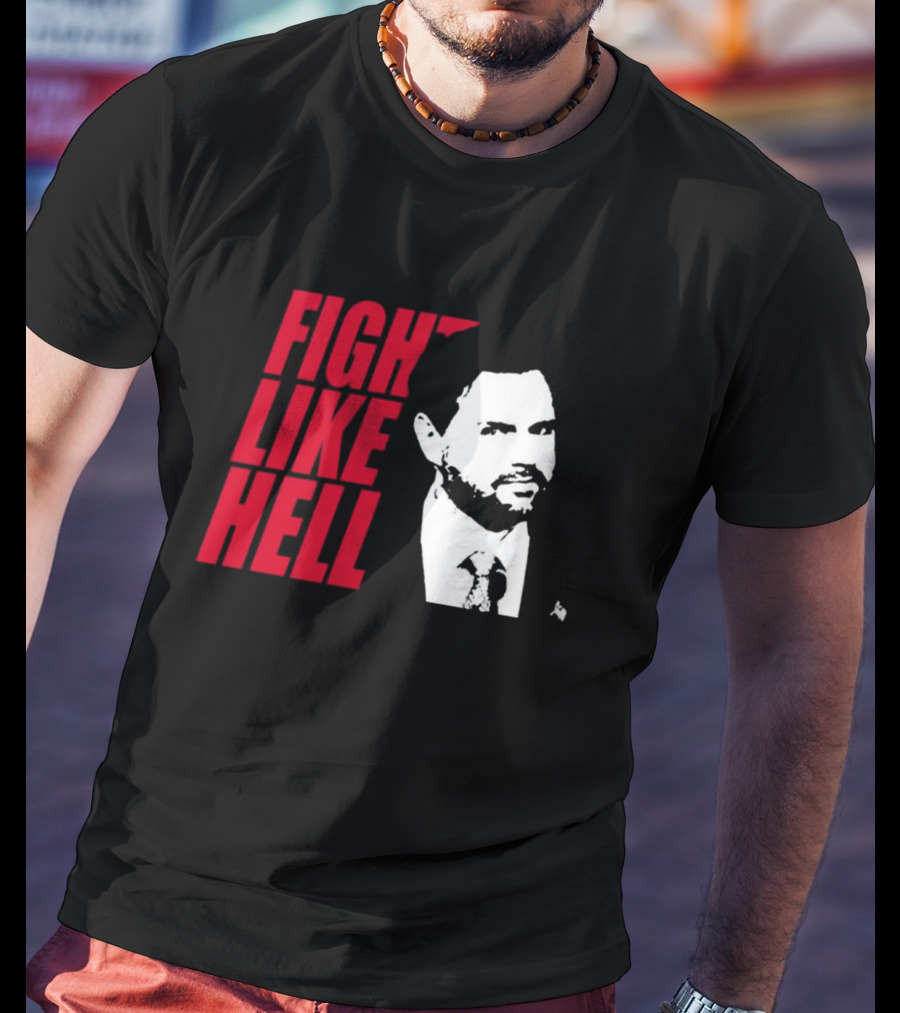 Fight Like Hell JD Vance Political Campaign T-Shirt