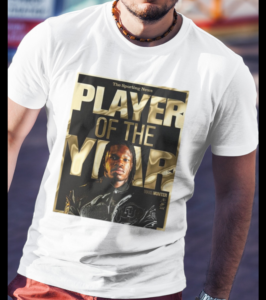 The Sporting News Player Of The Year Travis Hunter Colorado Buffaloes T-Shirt