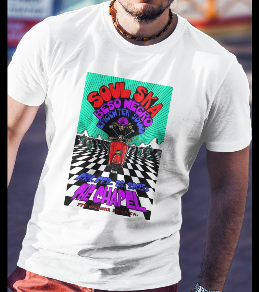 Soul Ska Beso Negro Epicenter Sound The Chapel San Francisco CA Feb 28 2025 T-Shirt