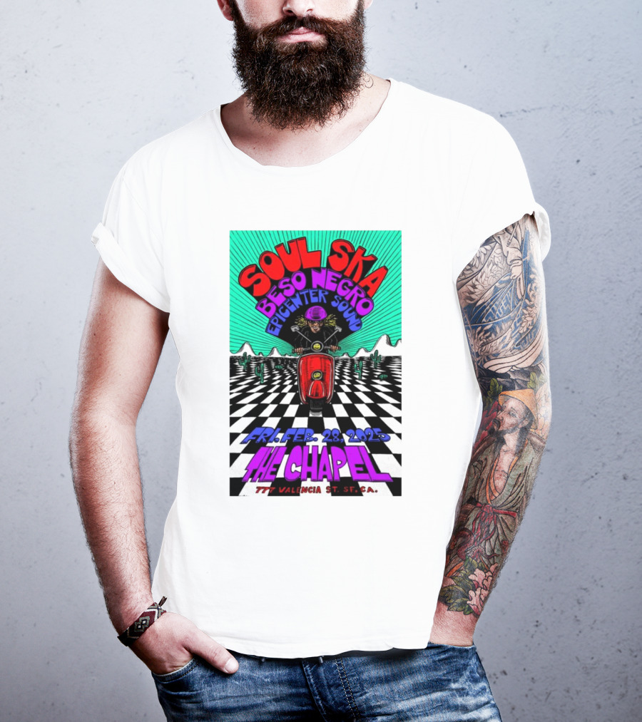Soul Ska Beso Negro Epicenter Sound The Chapel San Francisco CA Feb 28 2025 T-Shirt