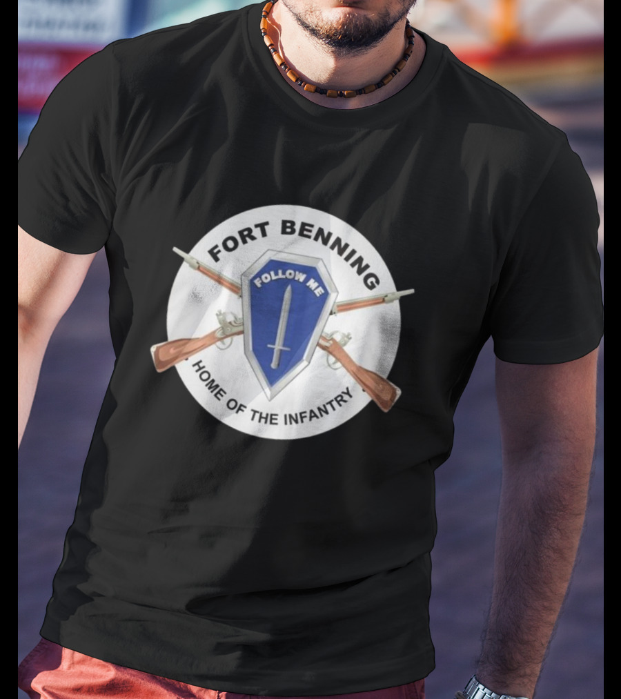 Fort Benning Follow Me Home Of The Infantry T-Shirt