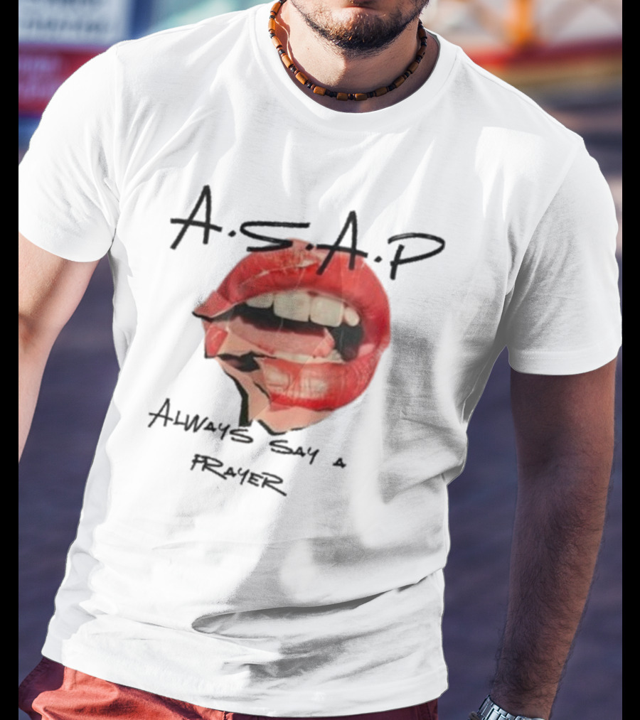 A.S.A.P Always Say A Prayer Bold Red Lips T-Shirt