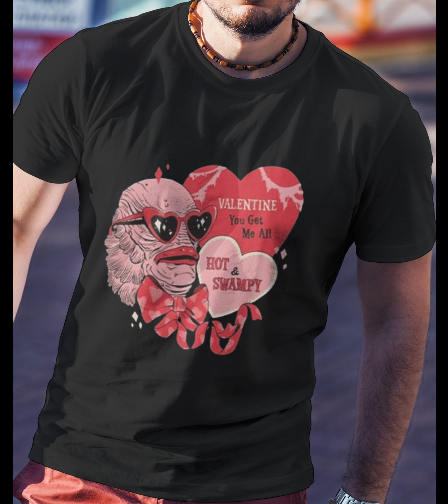 Valentine You Get Me All Hot And Swampy Creature With Heart Sunglasses And Bow Tie T-Shirt