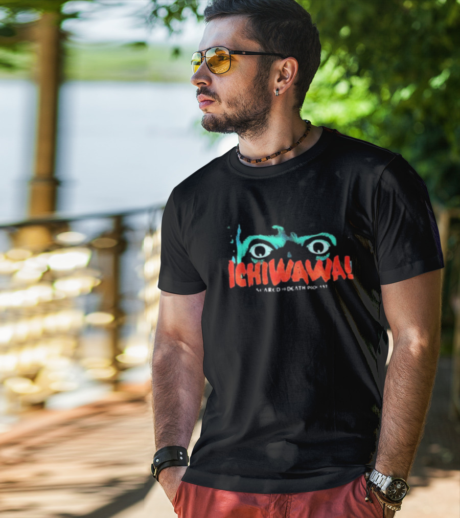 Ichiwawa Scared To Death Podcast Eyes T-Shirt
