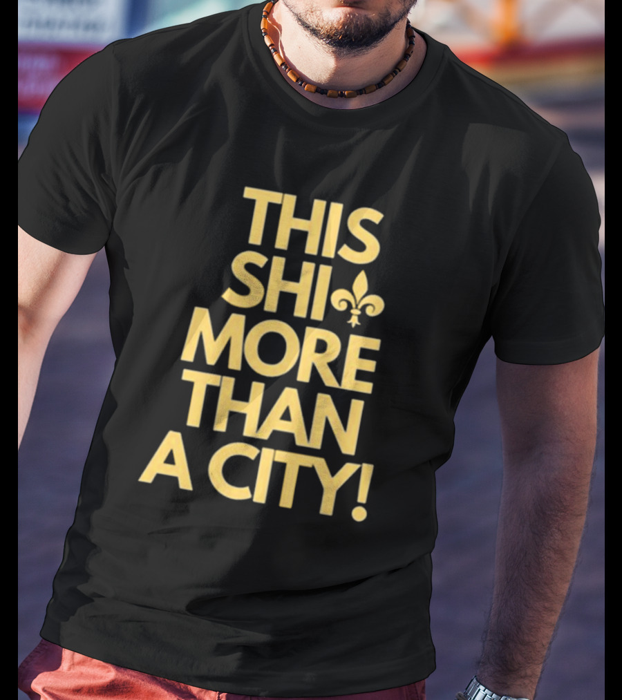 Jono Barnes This Shi More Than A City New Orleans Saints Fleur-de-Lis T-Shirt