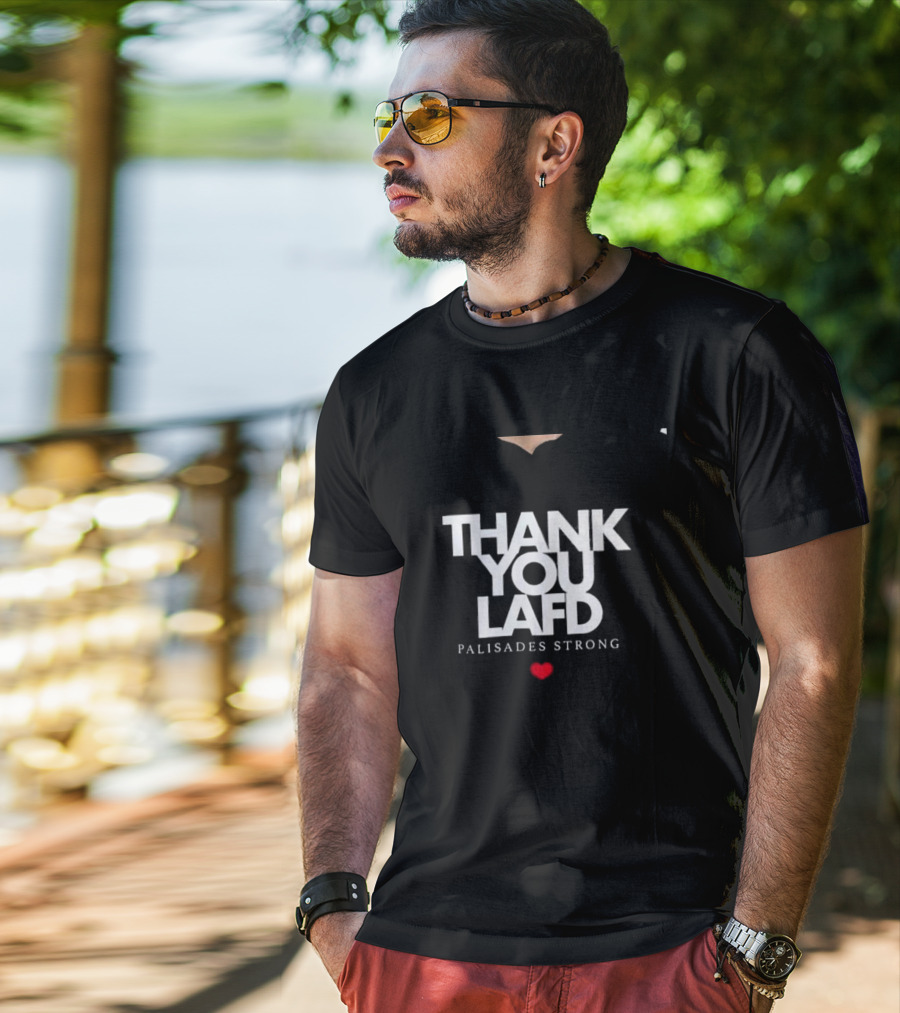 Thank You LAFD Palisades Strong Heart T-Shirt