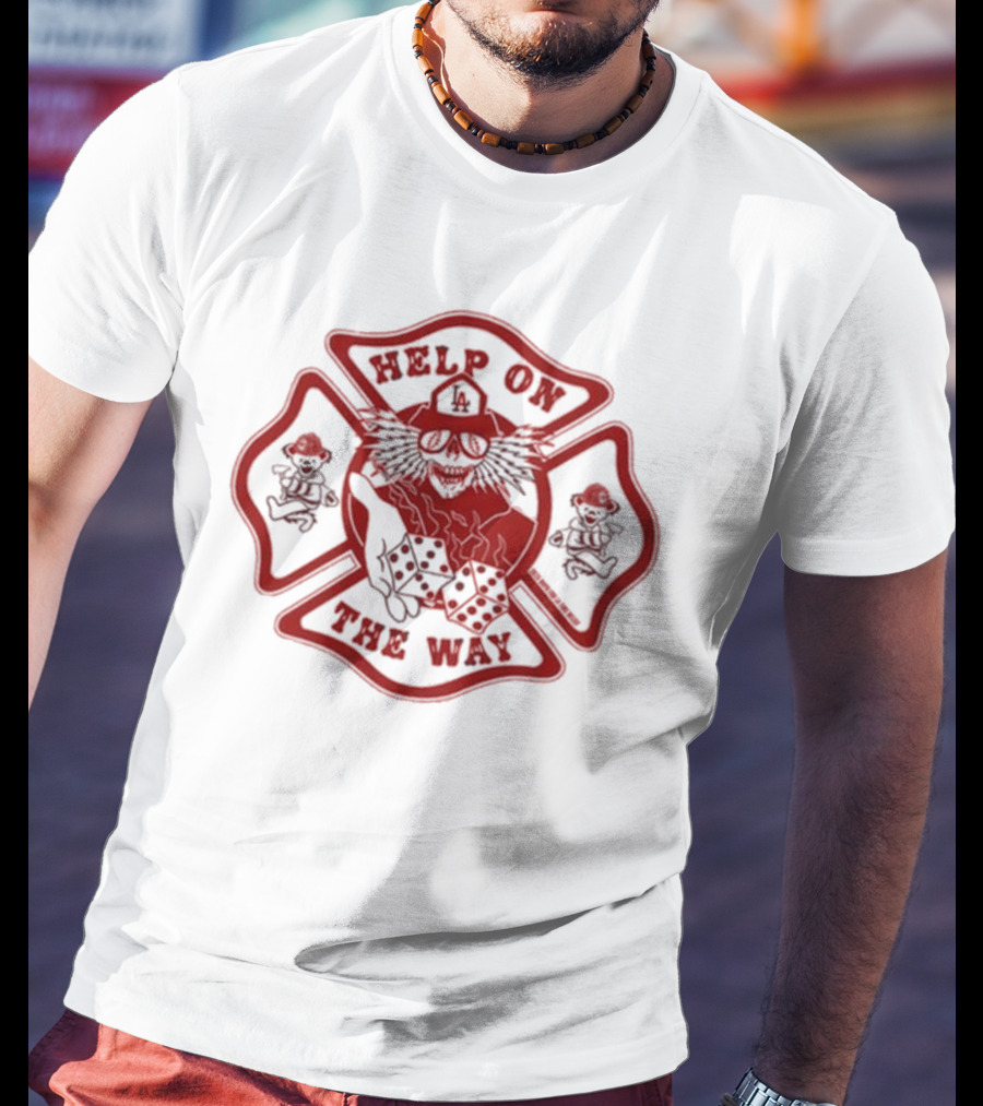 Help On The Way LA Firefighting Dice And Dancing Bears Emblem T-Shirt