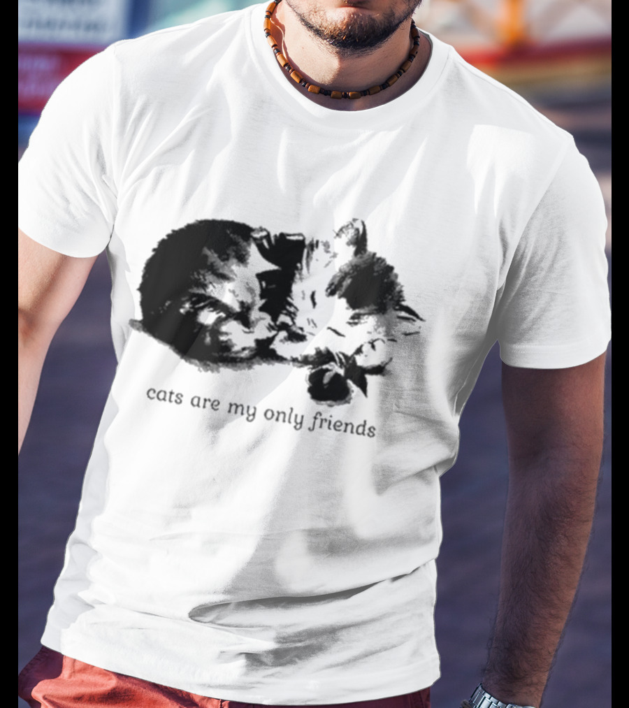 Angeltype Cats Are My Only Friends T-Shirt