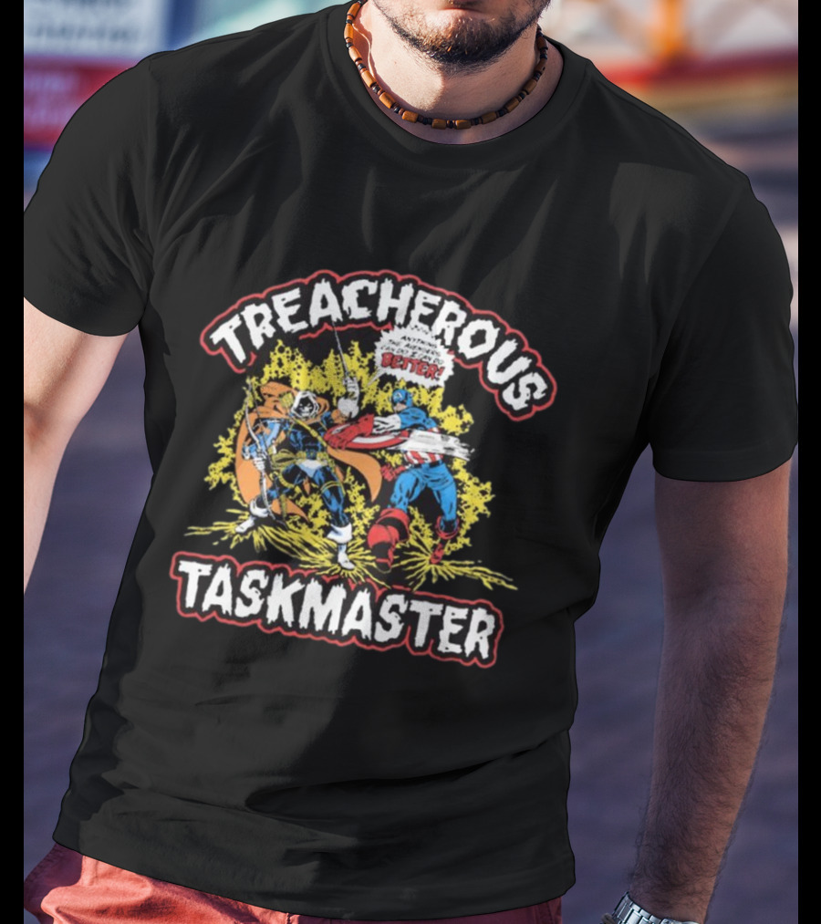 Captain America Treacherous Taskmaster Anything The Avengers Can Do I Can Do Better T-Shirt