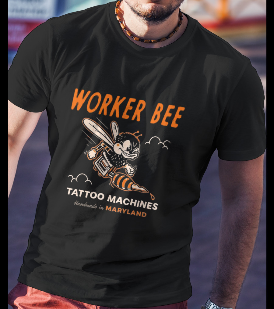 Worker Bee Tattoo Machines Handmade In Maryland T-Shirt