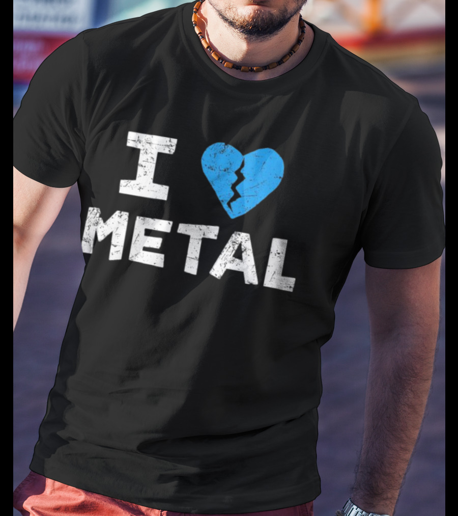 I Love Metal Broken Heart Blue Distressed Text T-Shirt