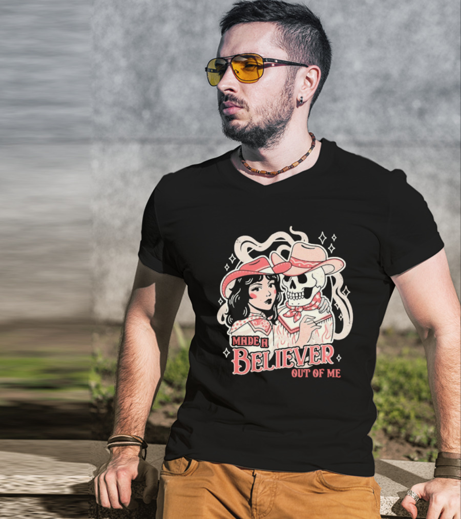 Made A Believer Out Of Me Cowgirl And Skeleton Cowboy Romance T-Shirt