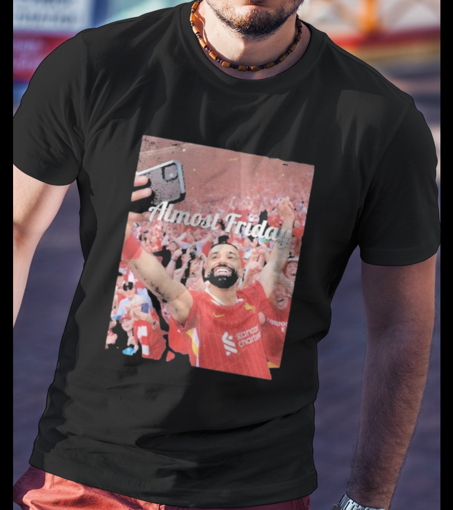 Liverpool Almost Friday Celebration With Fans T-Shirt