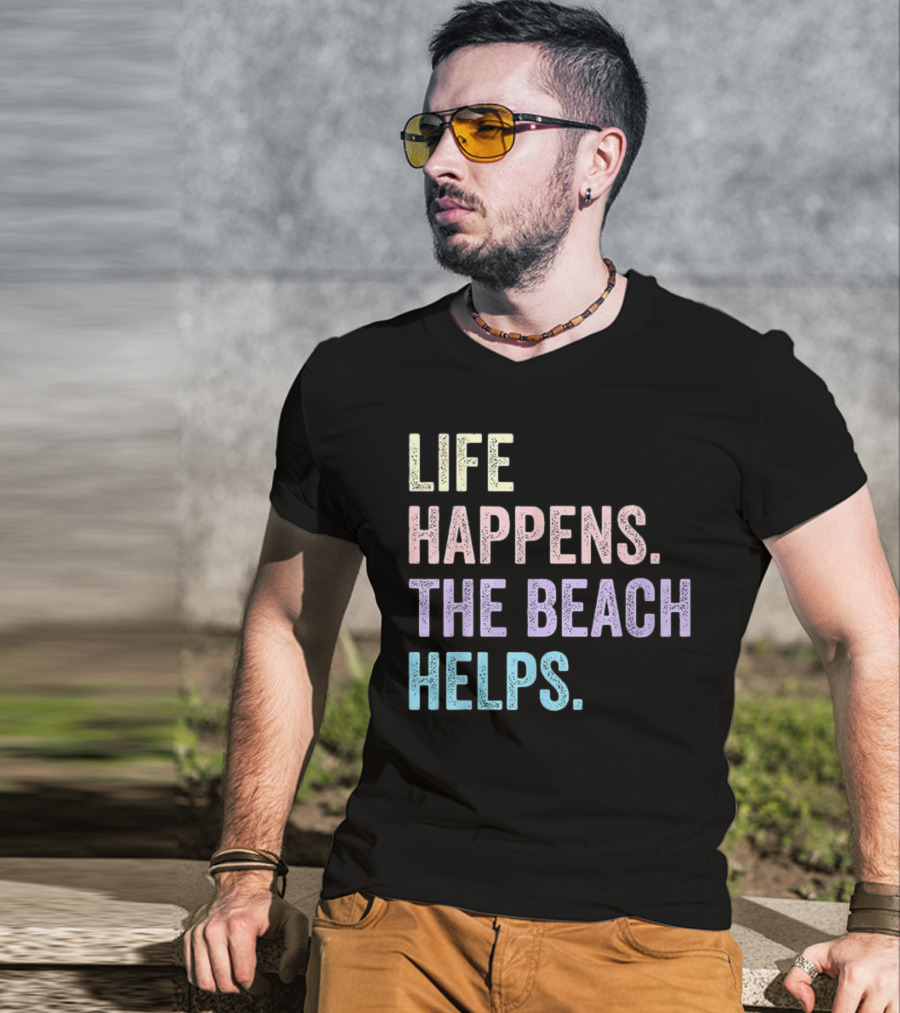 Life Happens The Beach Helps Pastel Text Graphic T-Shirt
