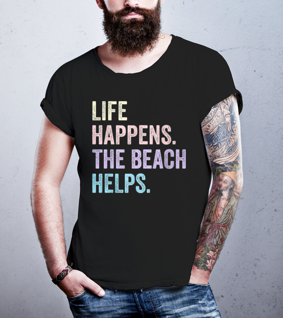 Life Happens The Beach Helps Pastel Text Graphic T-Shirt