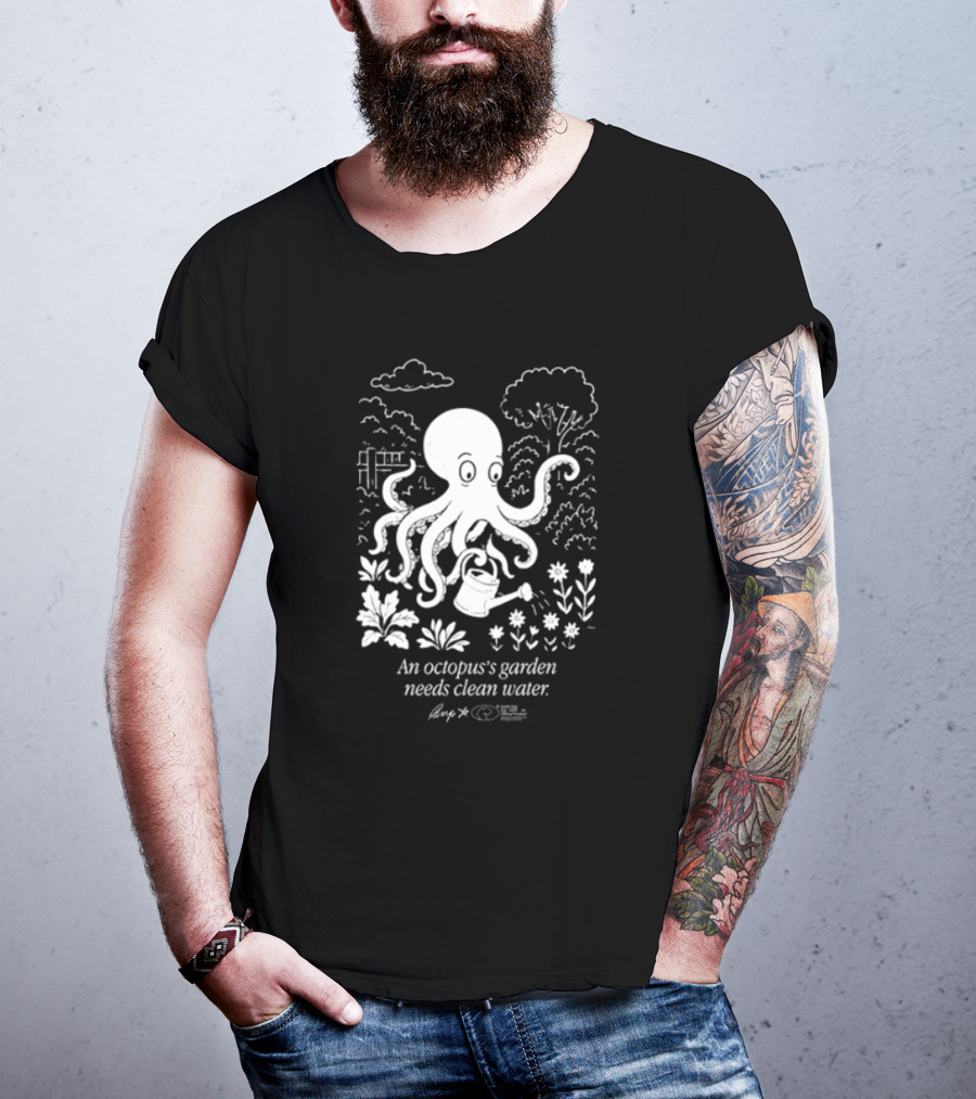 An Octopus's Garden Needs Clean Water Nature Conservation Message T-Shirt