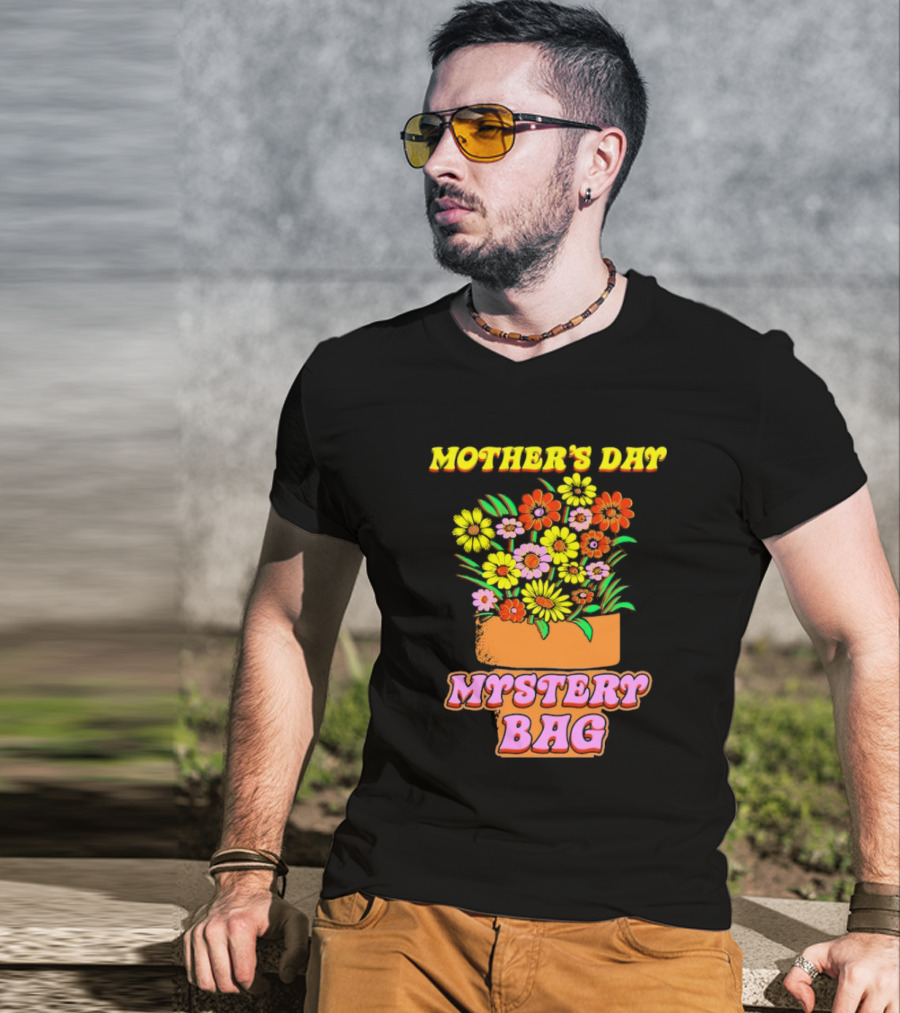 Mother’s Day Mystery Bag Colorful Flower Arrangement T-Shirt