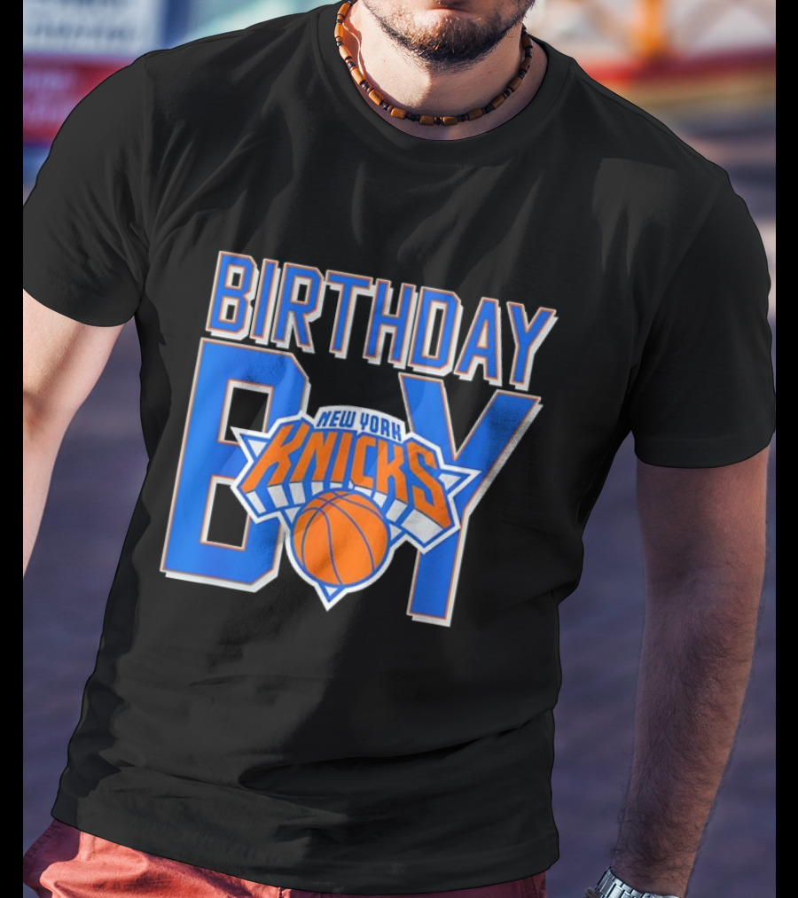 New York Knicks NBA Birthday Boy Basketball Fan Apparel T-Shirt