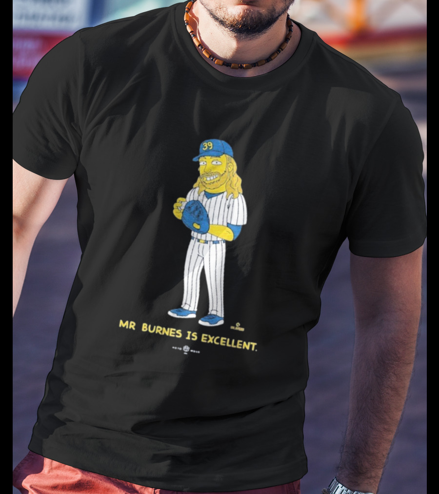 Mr Burnes Is Excellent Baseball Player 39 T-Shirt