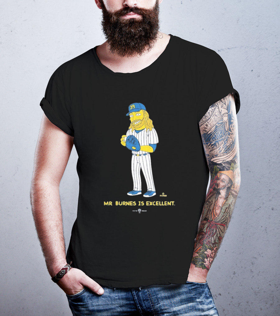Mr Burnes Is Excellent Baseball Player 39 T-Shirt