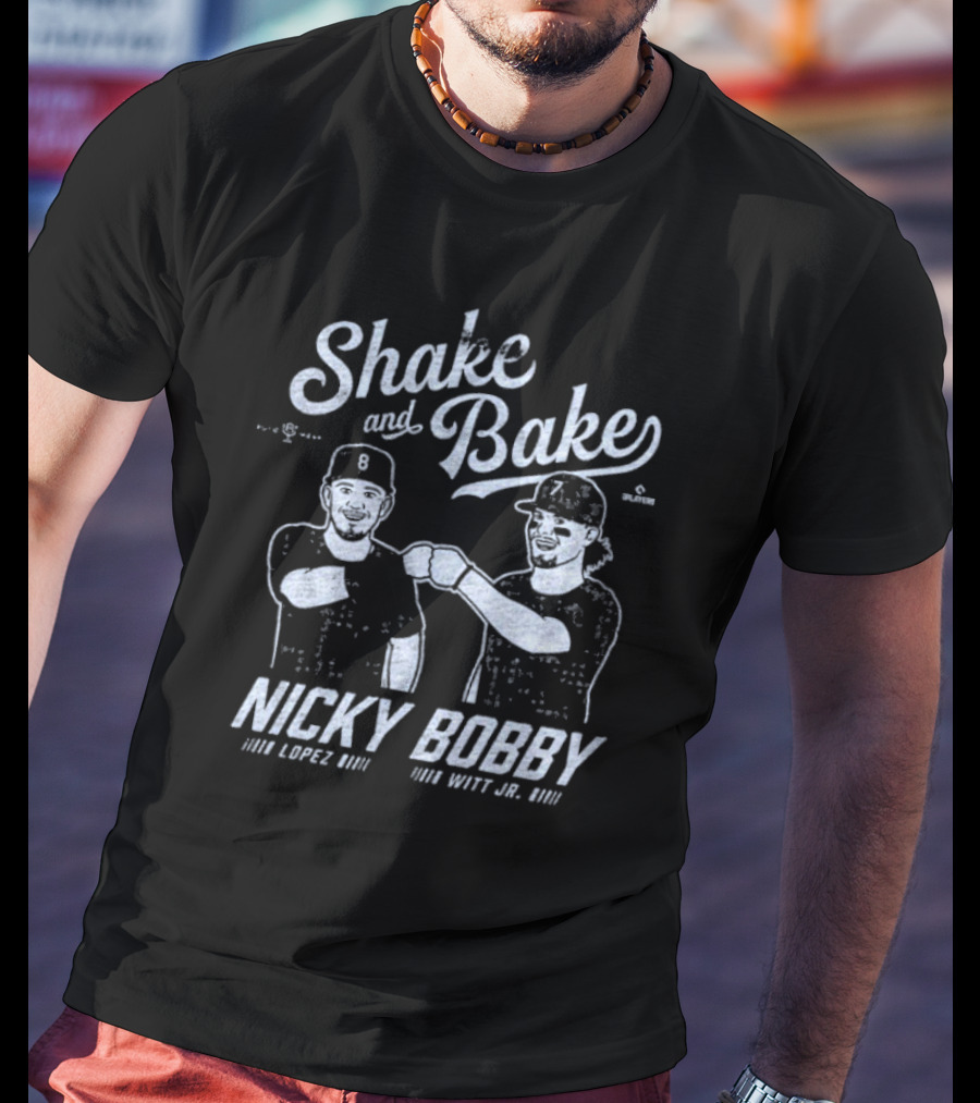 Shake And Bake Nicky Lopez Bobby Witt Jr. T-Shirt