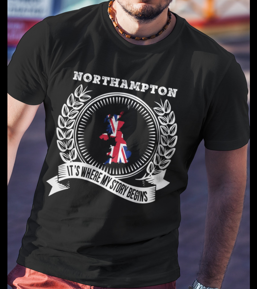 Northampton It's Where My Story Begins UK Map And Union Jack Emblem T-Shirt
