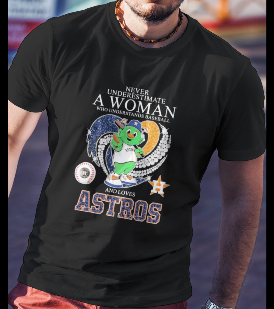 Never Underestimate A Woman Who Understands Baseball And Loves Houston Astros Mascot Diamond Heart T-Shirt