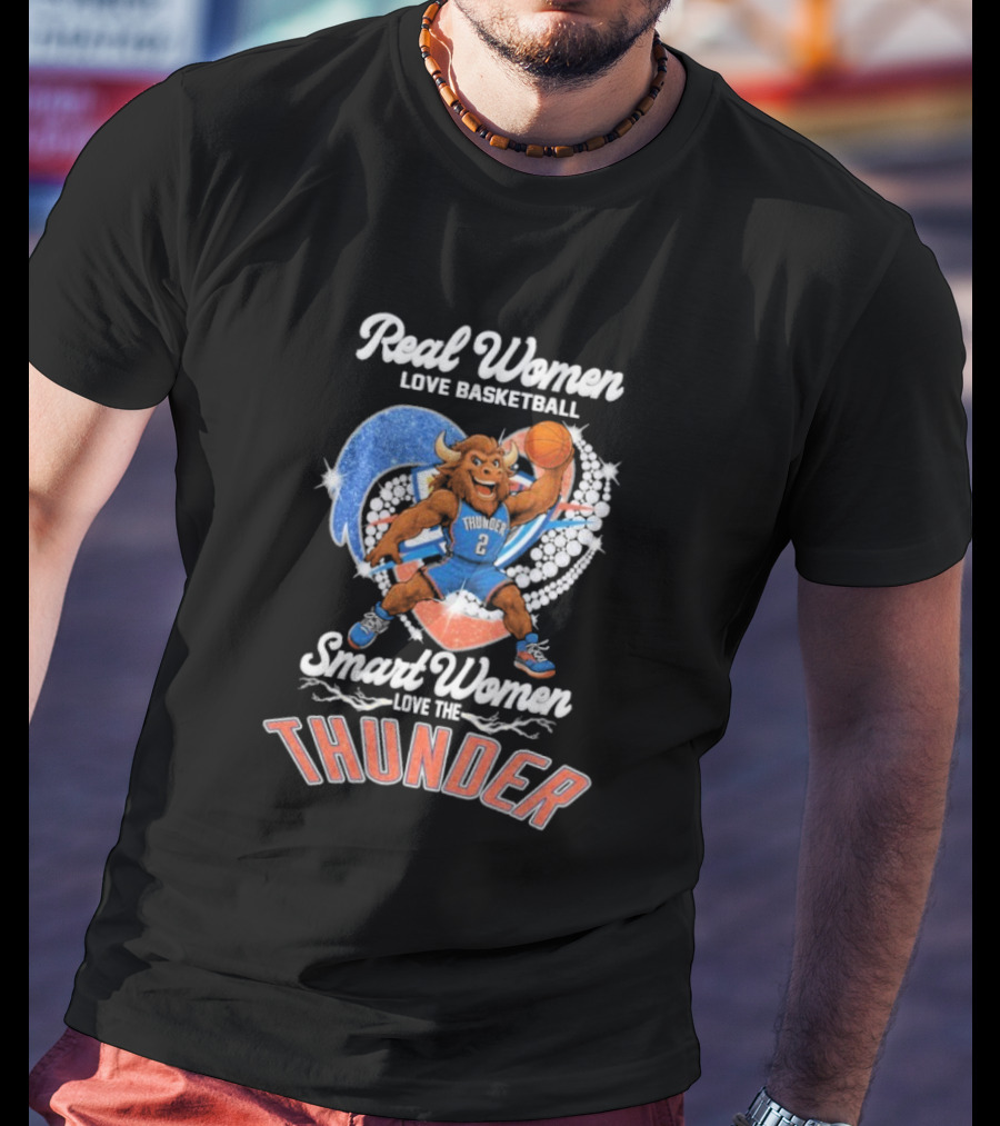 Real Women Love Basketball Smart Women Love The Thunder Basketball Mascot T-Shirt